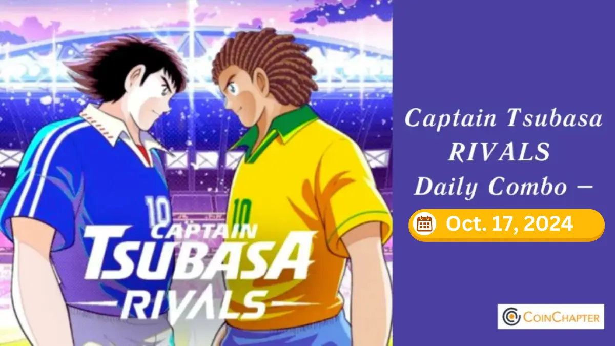Captain Tsubasa RIVALS Daily Combo for October 17, 2024: Earn Big Rewards