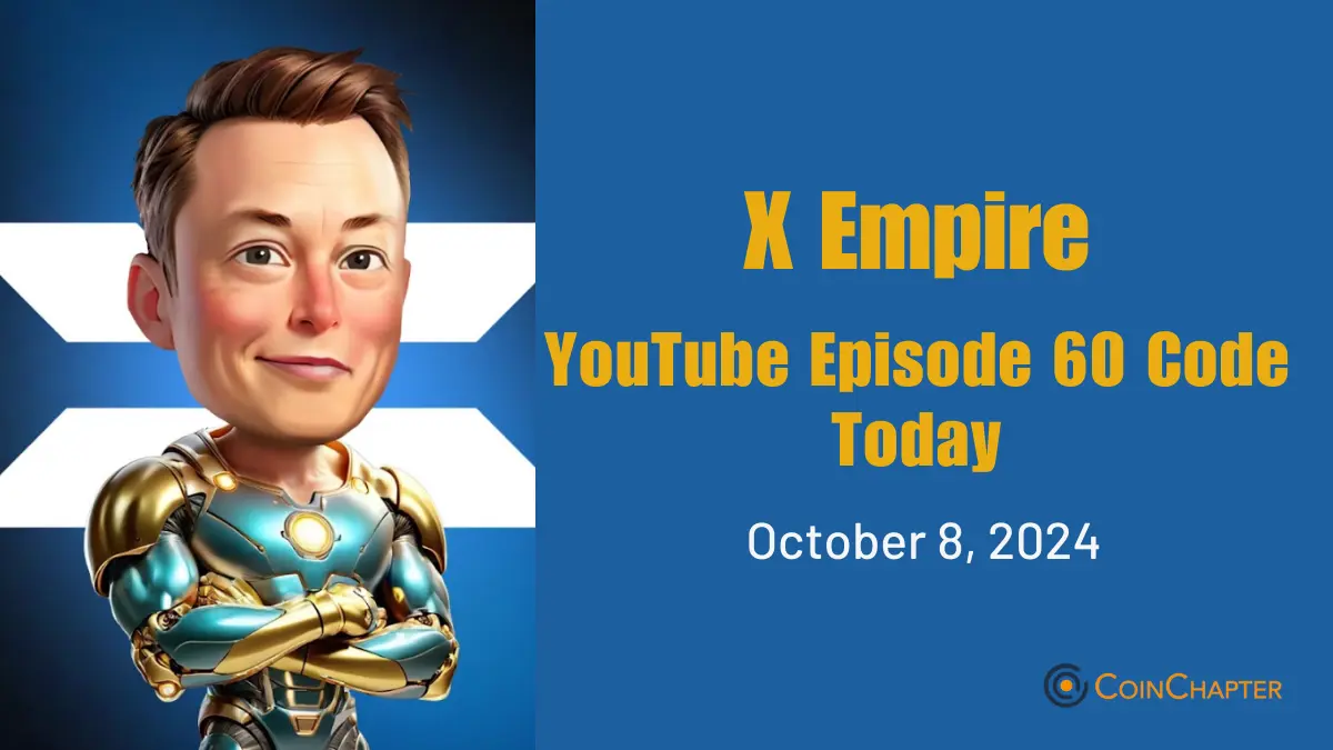 X Empire Episode 50 and 60 YouTube Code Today