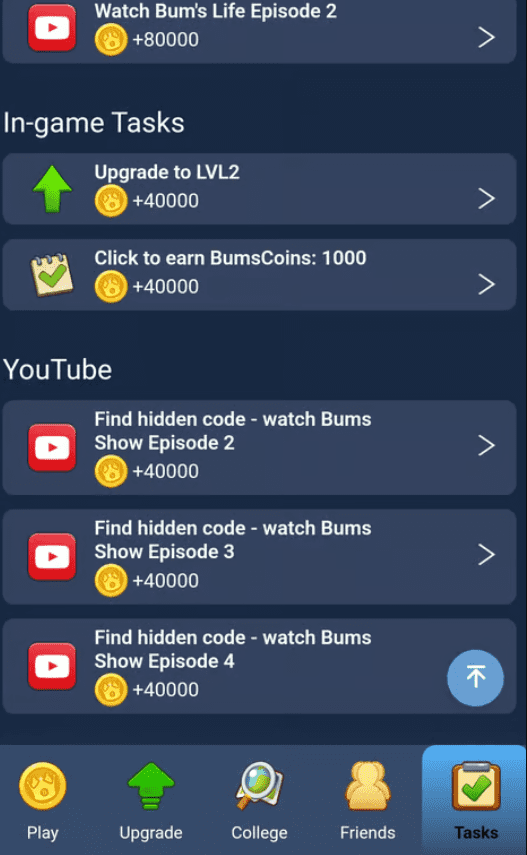 Bums daily video codes. Bums In-Game Tasks Overview. Source: Bums App