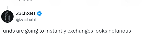 Suspicious Fund Movements: 'Nefarious' Behavior Spotted - Source: @zachxbt