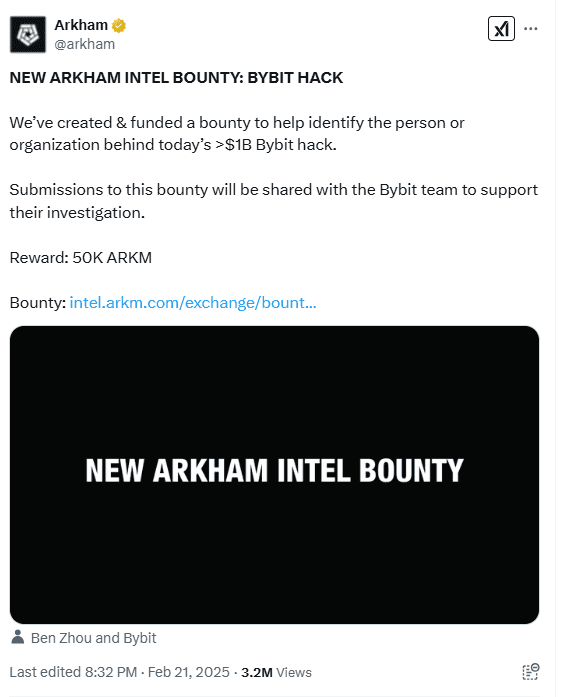 Arkham Announces $50K Bounty to Track Down Bybit Hackers After $1 Billion Crypto Theft. Source: Arkham