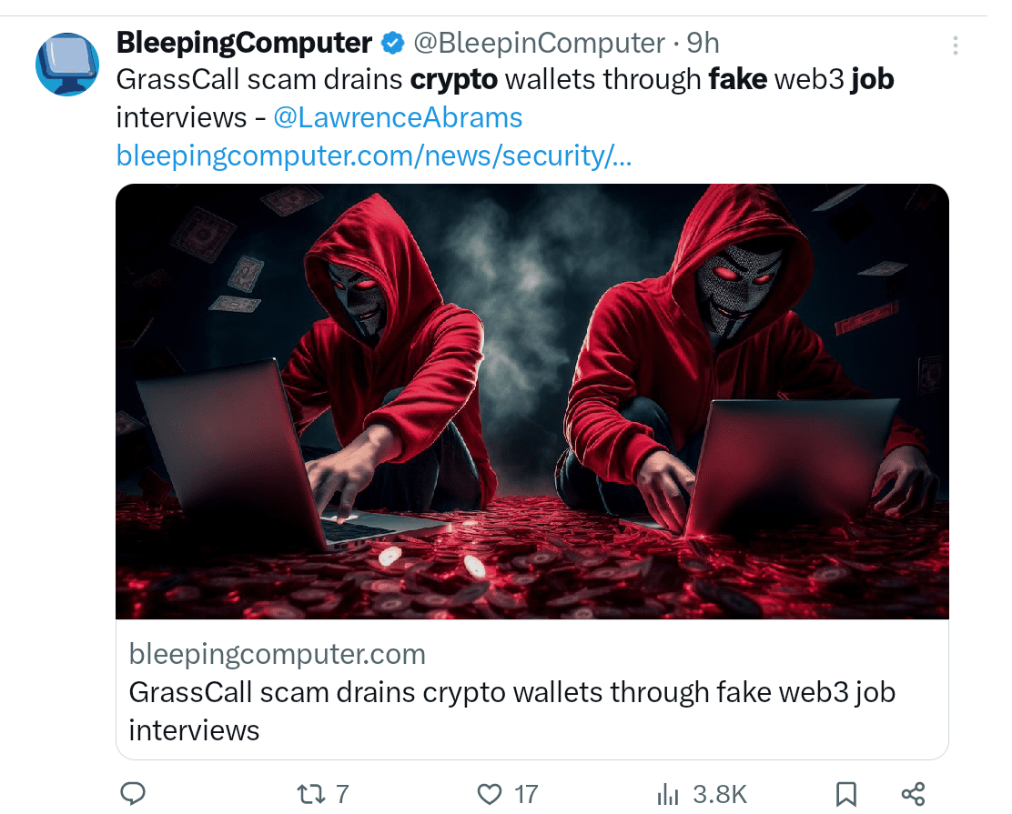 BleepingComputer reported that scammers set up a fake company and posted job listings on LinkedIn and other Web3 job platforms
