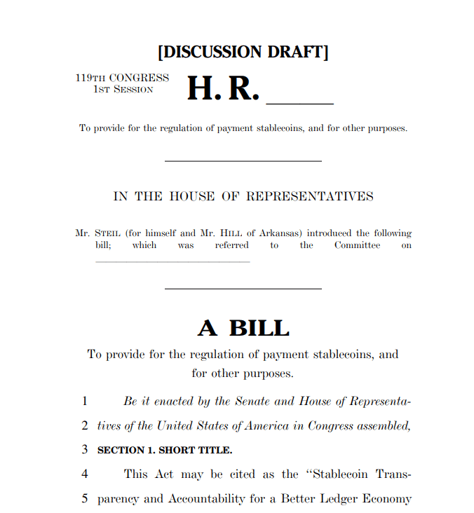 Draft US Congressional Bill on Payment Stablecoin Regulation Introduced by Representatives Steil and Hill. Source: US Congress