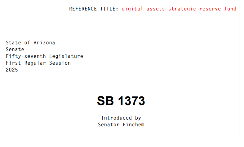 Arizona Senate Bill SB 1373 Proposes Digital Assets Strategic Reserve Fund. Source: Arizona Senate