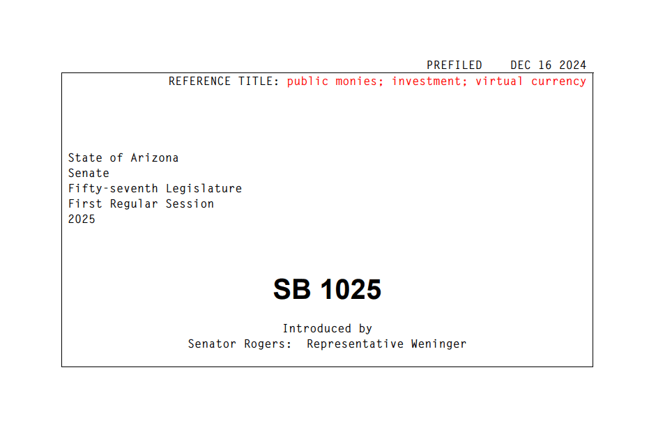 Arizona Senate Bill SB 1025 Proposes Public Funds Investment in Virtual Currency. Source: Arizona Senate