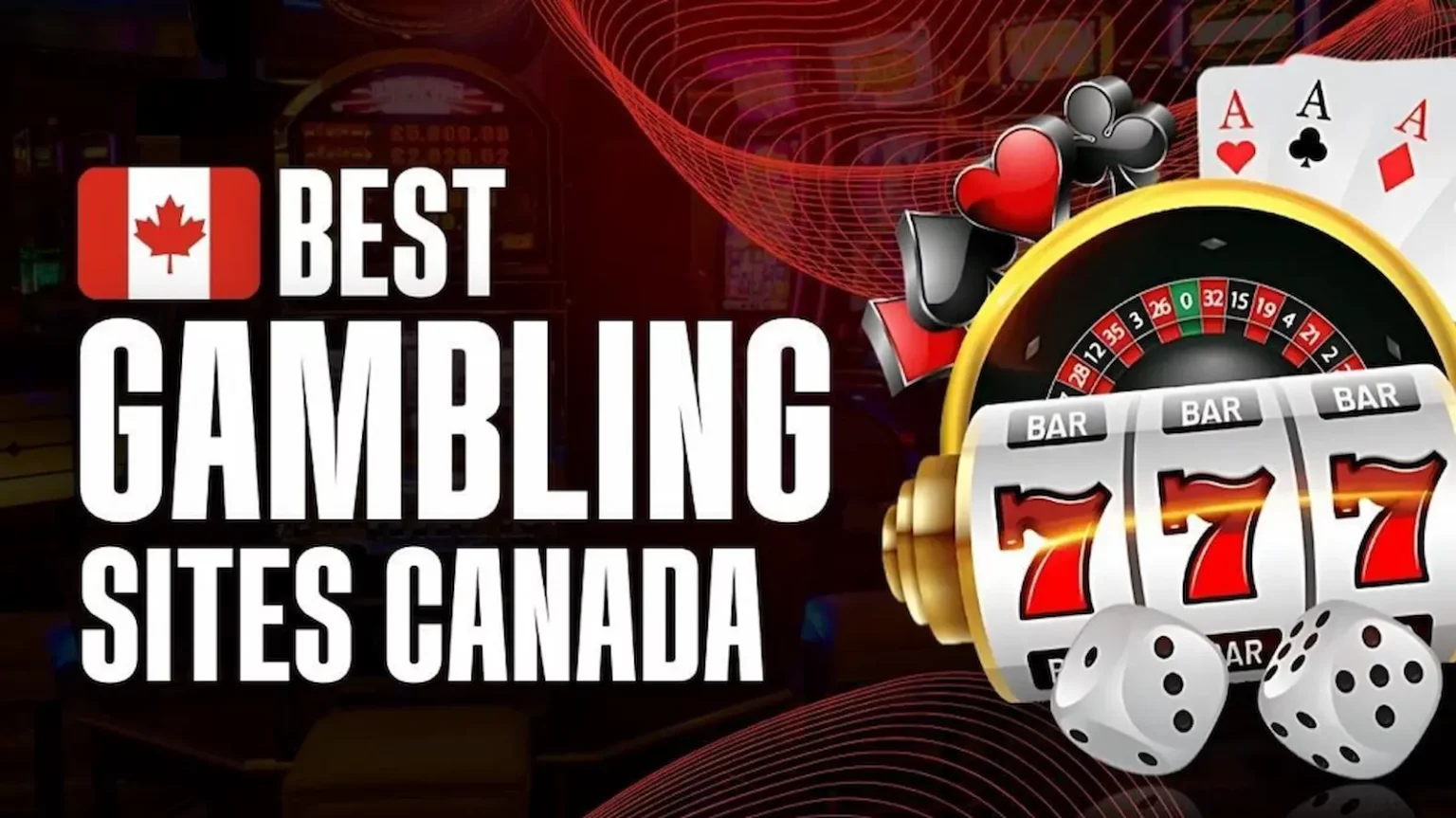 Best Gambling Sites Canada 2025 – Top Canadian Gambling Websites