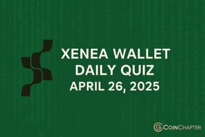 Xenea Wallet Daily Quiz April 26 2025 Answer and Crypto Rewards Unveiled