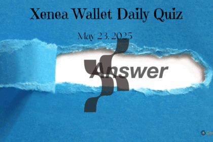 Xenea Wallet Daily Quiz May 23