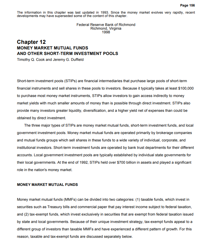 Chapter 12: Money Market Mutual Funds and Other Short-Term Investment PoolsSource: Federal Reserve Bank of Richmond, 1998 – by Timothy Q. Cook and Jeremy G. Duffield