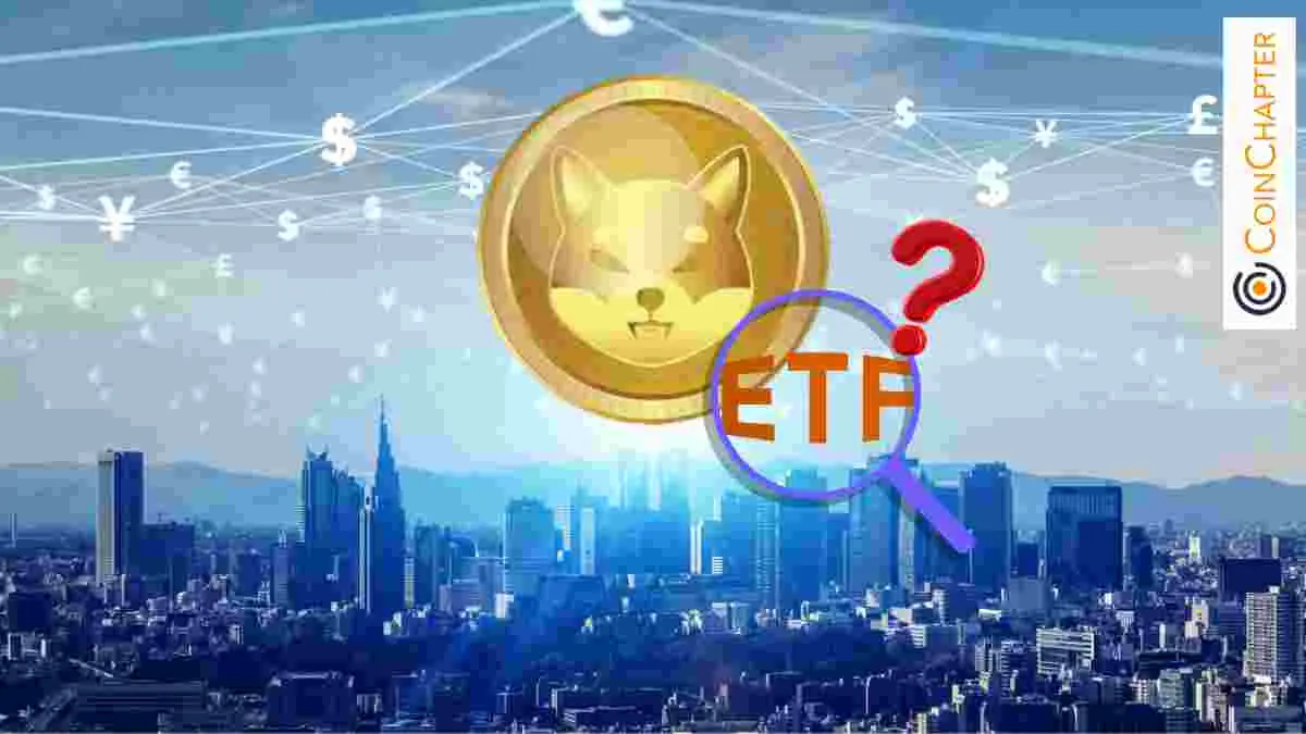Is Shiba Inu (SHIB) ETF Incoming?